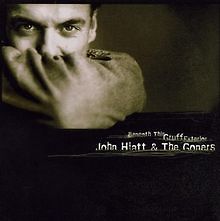 Beneath This Gruff Exterior von John Hiatt & The Goners | CD | Zustand sehr gut - Bild 1 von 1