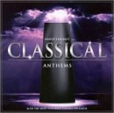Simply the Best Classical Anthems - Audio CD - VERY GOOD