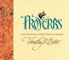 Proverbs: Seventy-Five Proverbs from the Living... by Botts, Timothy R. Hardback