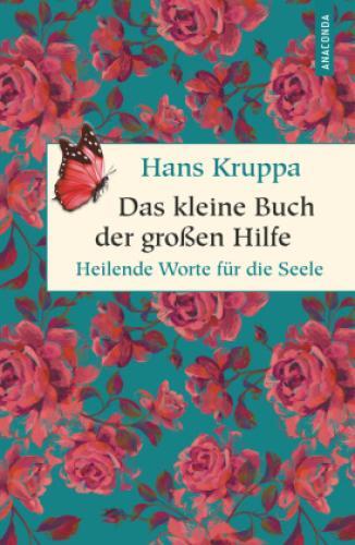 Thumbnail - Das Kleine Buch Der Großen Hilfe. Heilende Worte Für Die Seele