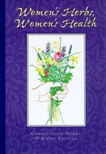 Womens Herbs, Womens Health by Hobbs, Christopher; Keville, Kathi