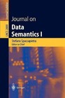 Journal on Data Semantics I: v. 1 by Springer-Verlag Berlin and Heidelberg GmbH & Co. KG (Paperback, 2003)