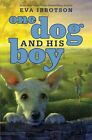 One Dog and His Boy by Eva Ibbotson (Hardback)