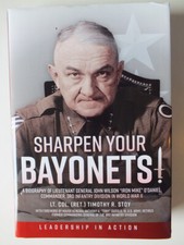 Sharpen Your Bayonets: Biography of Lieutenant General J.W. 