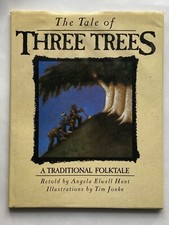 The Tale of Three Trees by Angela Elwell Hunt (1989, Hardcover)