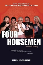 Four Horsemen: A Timeline History - paperback Bourne, Dick