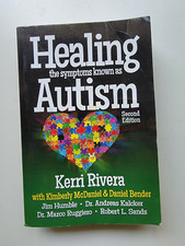 Healing the Symptoms Known As Autism by Kerri Rivera (2014, Trade Paperback)
