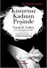 Kusursuz Kadinin Pesinde von Christopher J. Fowler und Vamik D. Volkan (2013, Taschenbuch)