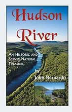 Hudson River: A Scenic and Historic - Paperback, by Bernardo John - Very Good