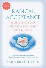 RADICAL ACCEPTANCE: EMBRACING YO
