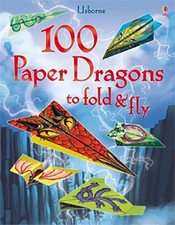 100 Paper Dragons to Fold and Fly, Sam Baer