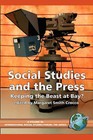 Social Studies and the Press: Keeping the Beast at Bay? by Information Age Publishing (Paperback, 2005)