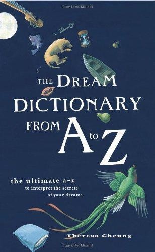 The Dream Dictionary from A to Z: The Ultimate A–Z to... - Cheung, Theresa - Picture 1 of 1