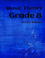 Grade Eight Music Theory: for ABRSM - Paperback, by Williams Victoria - Good