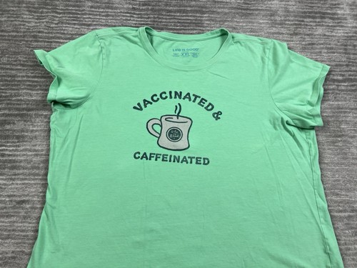 Life is Good Top Womens XXL 2XL Green Short Sleeve Vaccinated & Caffeinated - Picture 2 of 10
