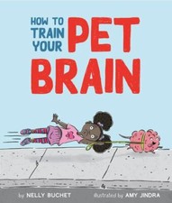 How to Train Your Pet Brain, Buchet, Nelly, Very Good Book