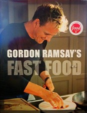 Gordon Ramsay's Fast Food: Recipes from the F Word by Gordon Ramsay