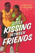 A Little Kissing Between Friends by Chencia C. Higgins (English) Paperback Book
