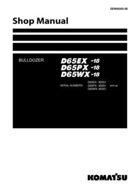 Komatsu D65EX-18, D65PX-18, D65WX-18 Dozer Bulldozer Repair Shop Service Manual
