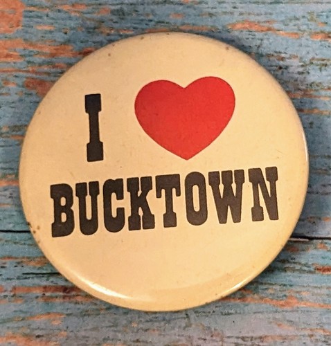 Vintage "I Love Bucktown" Chicago Illinois Nachbarschaft Button - Herz Stolz Pin