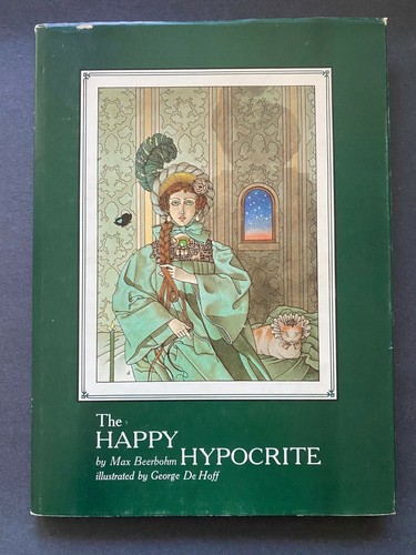 The Happy Hypocrite, by Max Beerbohm - 1985 - 1st Ed 1st Prtg Hardcover Book DJ - Picture 1 of 12