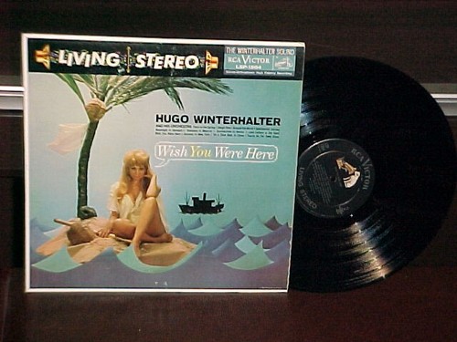 Hugo Winterhalter & Orchestra "Wish You Were Here" LP RCA Victor 1959 Stereo