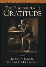 Psychology of Gratitude, Hardcover by Emmons, Robert A. (EDT); McCullough, Mi...