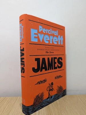 James by Percival Everett Signed First Edition Hardback 