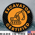 EXCAVATOR CERTIFIED Funny Blue Collar Hard Hat Helmet Gag Prank Joke Sticker 2IN
