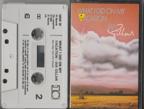 Ian Gillan 'What I Did On My Vacation' Cassette Album (1986)