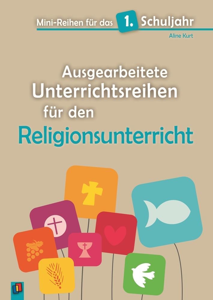 Ausgearbeitete Unterrichtsreihen Für Den Religionsunterricht Aline