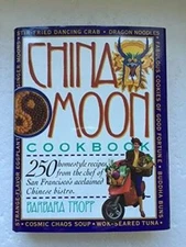 The China Moon Cookbook - Hardcover By Tropp, Barbara - GOOD