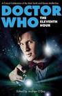 Doctor Who - The Eleventh Hour: A Critical Celebration of the Matt Smith and Steven Moffat Era by Andrew O'Day (Paperback, 2013)