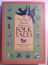 Treasury of North American Folk Tales - Hardcover By Catherine Peck - GOOD