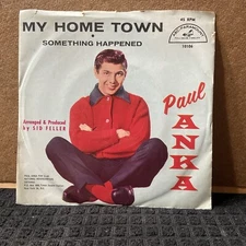 PAUL ANKA - MY HOME TOWN - ORIGINAL ABC PARAMOUNT 45 WPS - GREAT SHAPE NM