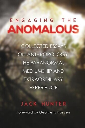 Jack Hunter Engaging The Anomalous (taschenbuch) (us Import)