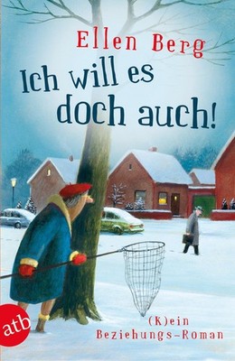 Ellen Berg Berg, Ellen/Ich will es doch auch!