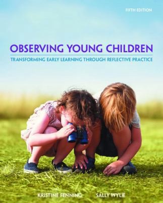 Observing Young Children: Transforming Early Learning through Reflective...