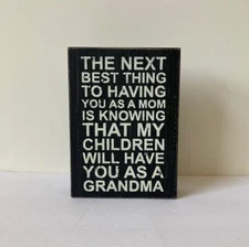 Wooden Box Sign Next Best Thing Quill To Paper by Sixtrees Mom Grandma Plaque