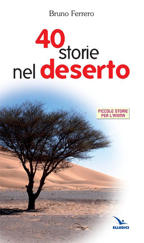 Quaranta Storie Nel Deserto - Bruno Ferrero - 1998