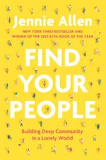 Find Your People: Building Deep Community in a Lonely World - Paperback - GOOD