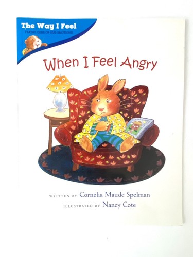 When I Feel Angry by Cornelia Spelman paperback