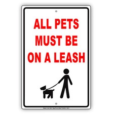 All Pets Must Be On A Leash D cor Safety Notice Aluminum Metal Sign Tin Plate