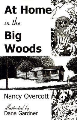 Signed At Home in the Big Woods MN Nancy Overcott Illustrated Dana Gardner Birds - Picture 1 of 1