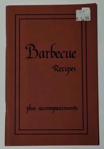 Vintage Barbecue Recipes Plus Accompaniments 1985 Revised Edition Softcover - Picture 1 of 6