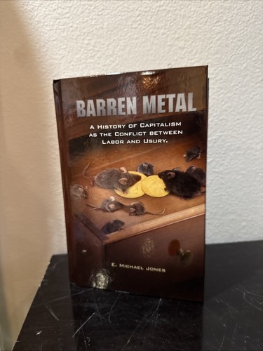Barren Metal: A History of Capitalism Conflict Labor Usury E. Michael Jones Book - Picture 5 of 24