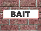 BAIT Metal Sign Fantasy Name City State Country Border Town Thing Area Place
