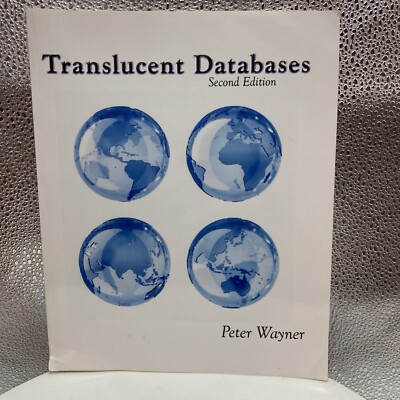 Translucent Databases 2Nd Edition: Confusion, Misdirection, Randomness, Sharing,