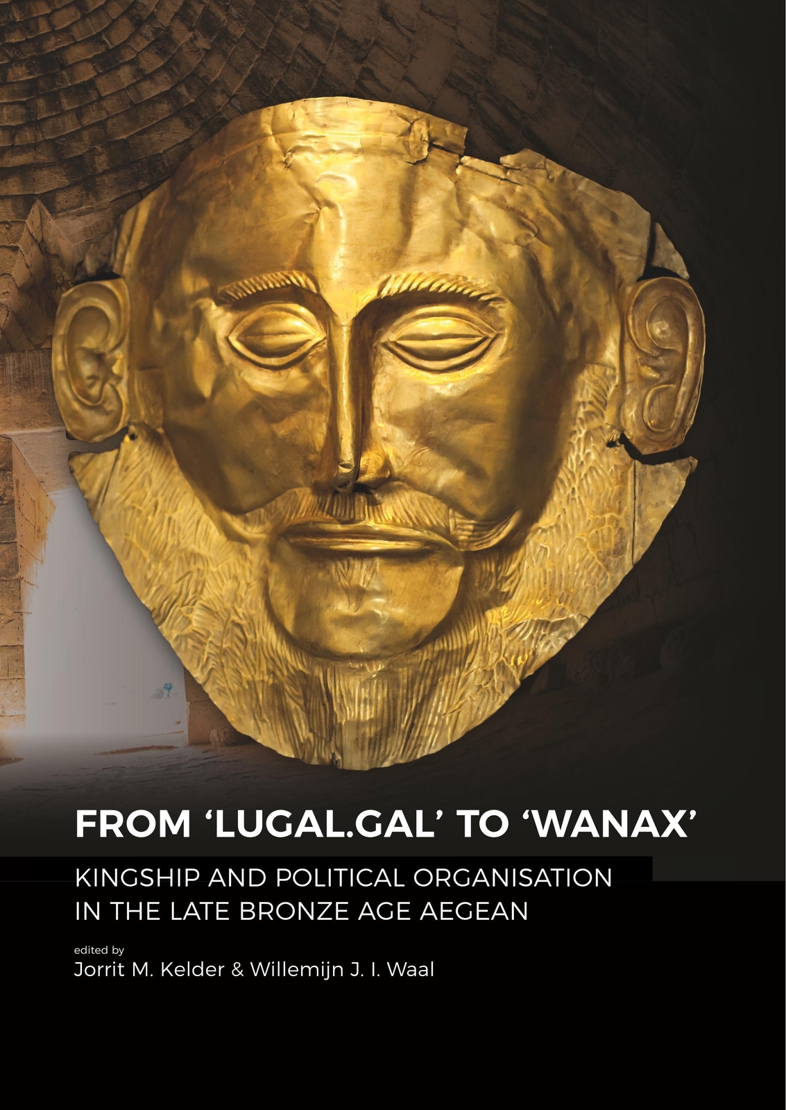 From 'lugal.gal' To 'wanax' | Jorrit M. Kelder (u. A.) | Taschenbuch |
