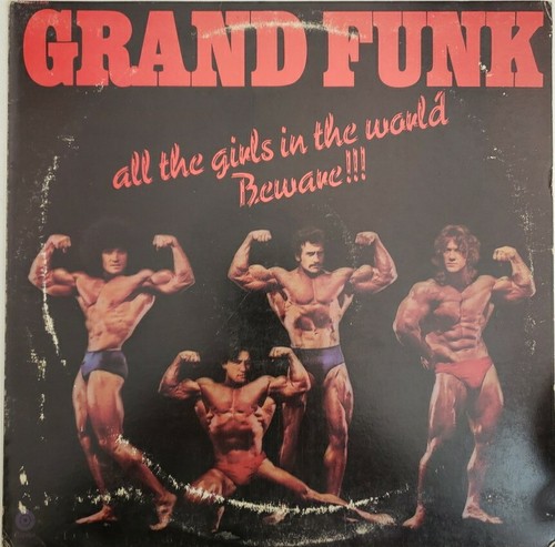 Grand Funk All The Girls In The World Beware!!! 1974 Vinyl Record SO-511356 
